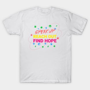 Speak Up Reach Out Find Hope Mental Health T-Shirt